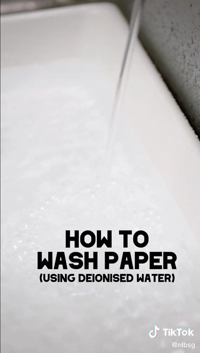 2.	How to Wash Paper (Using Deionised Water)
